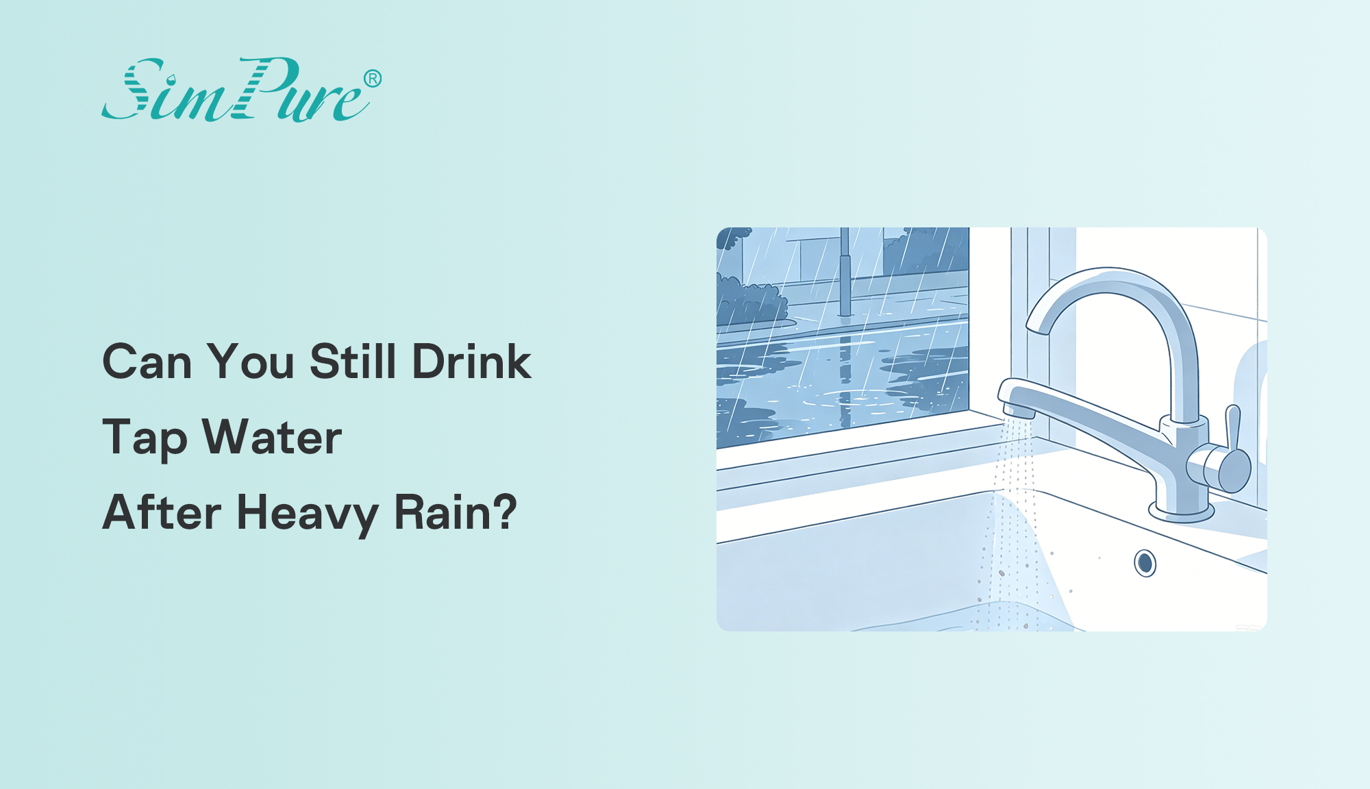 Can You Still Drink Tap Water After Heavy Rain?