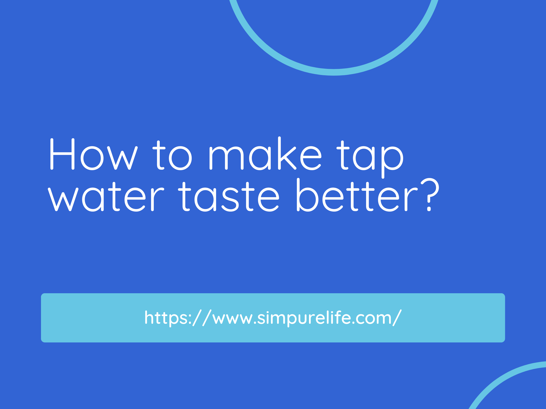 how to make tap water taste better