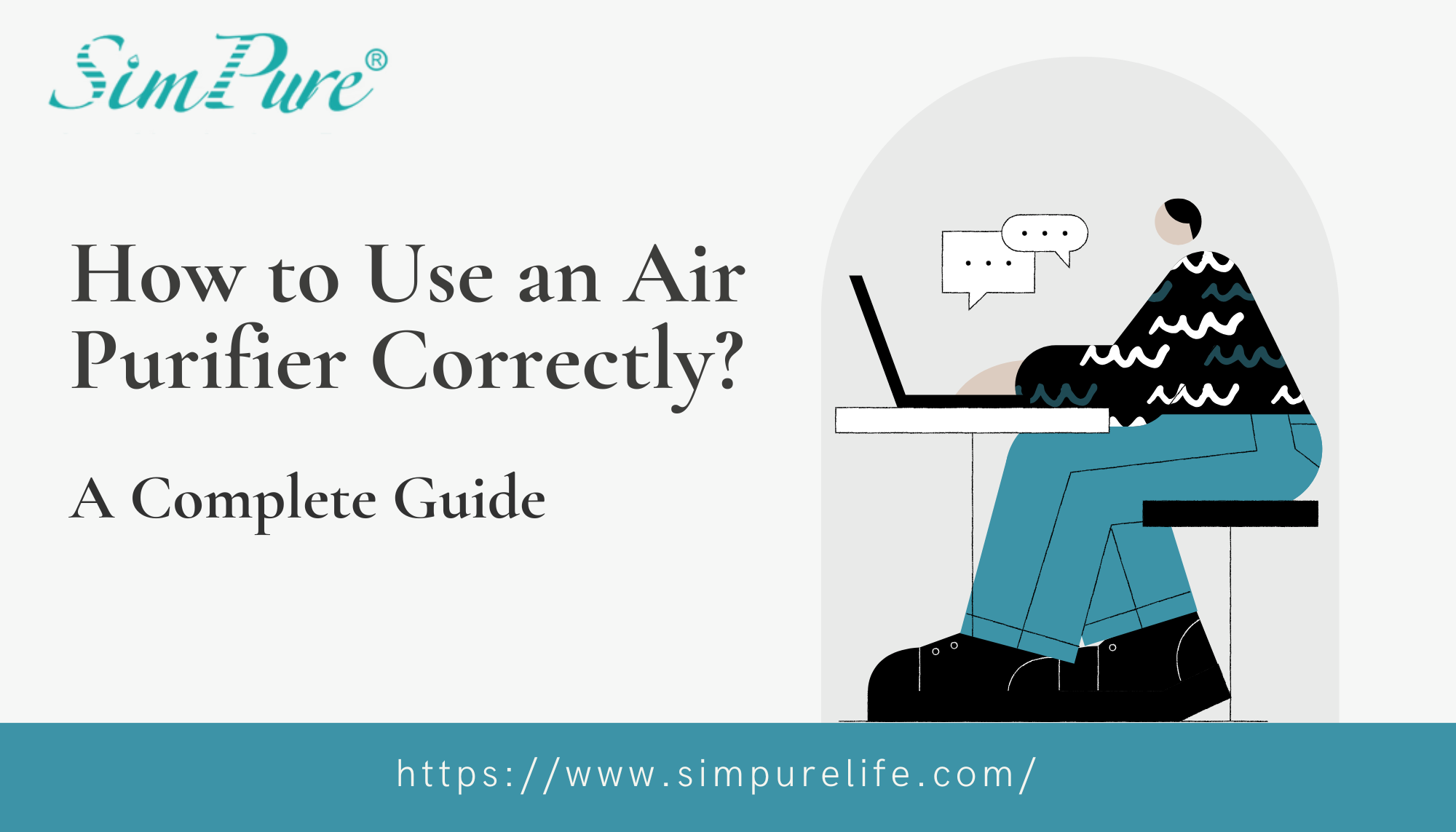How to Use an Air Purifier Correctly: A Complete Guide