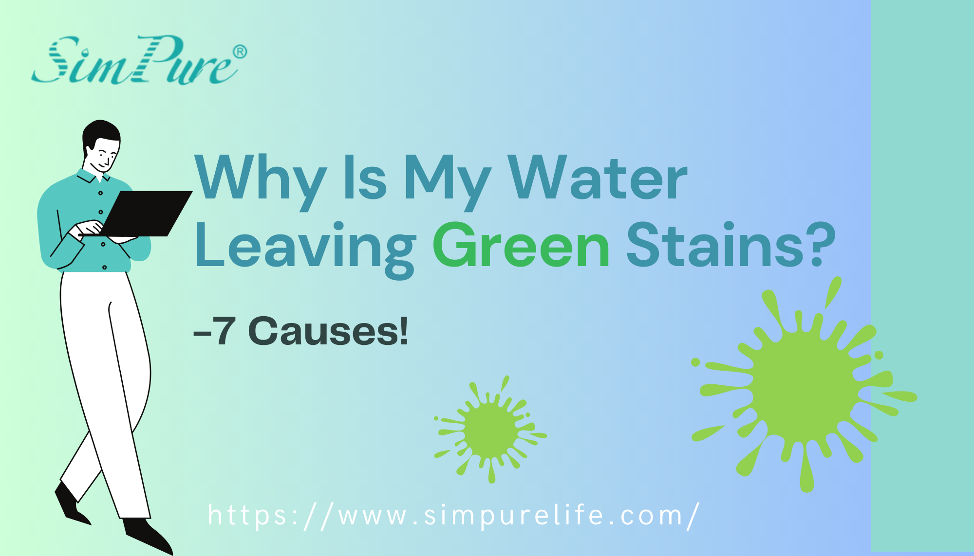 Why Is My Water Leaving Green Stains?7 Causes!