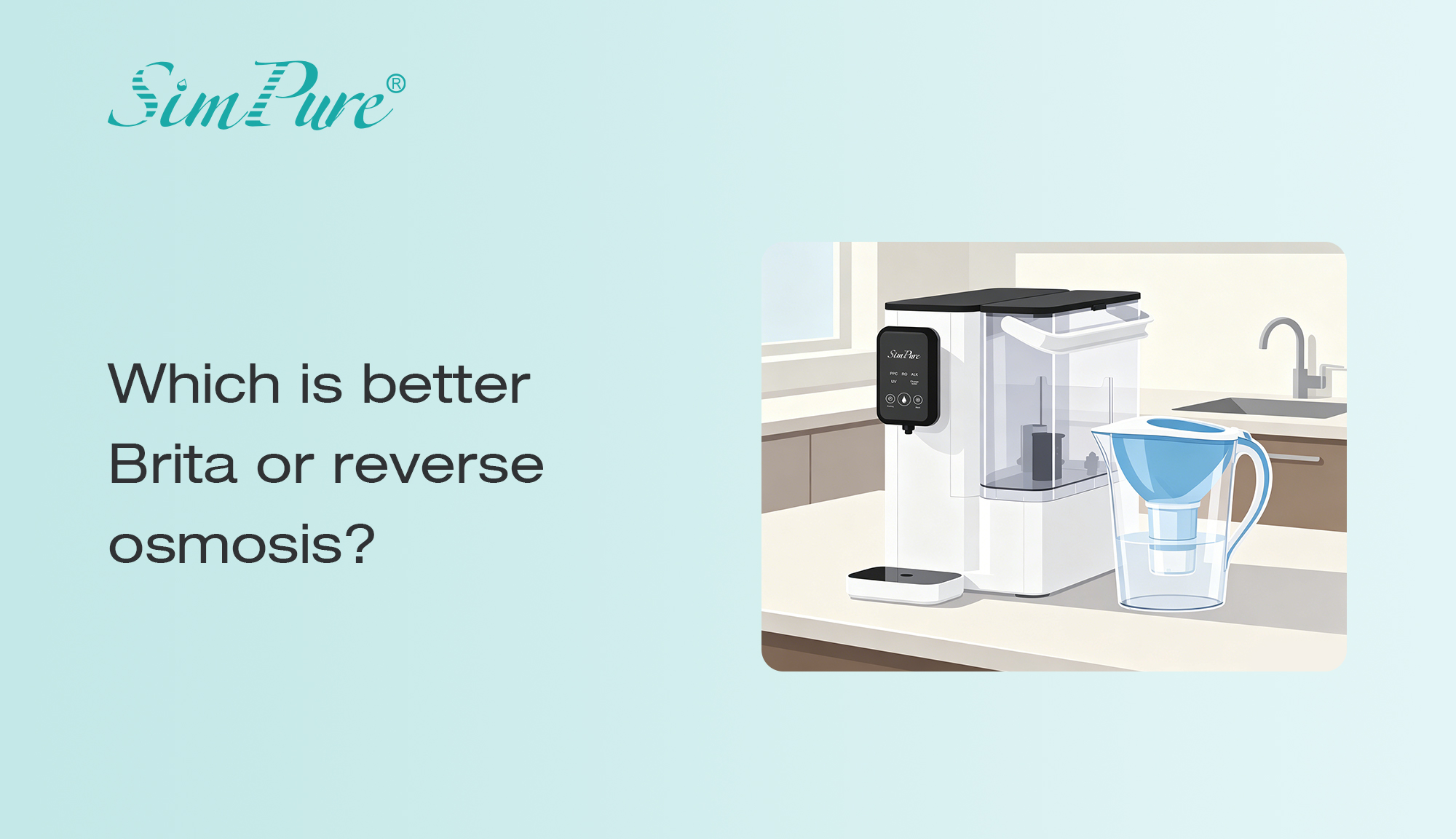 Which is better Brita or reverse osmosis?