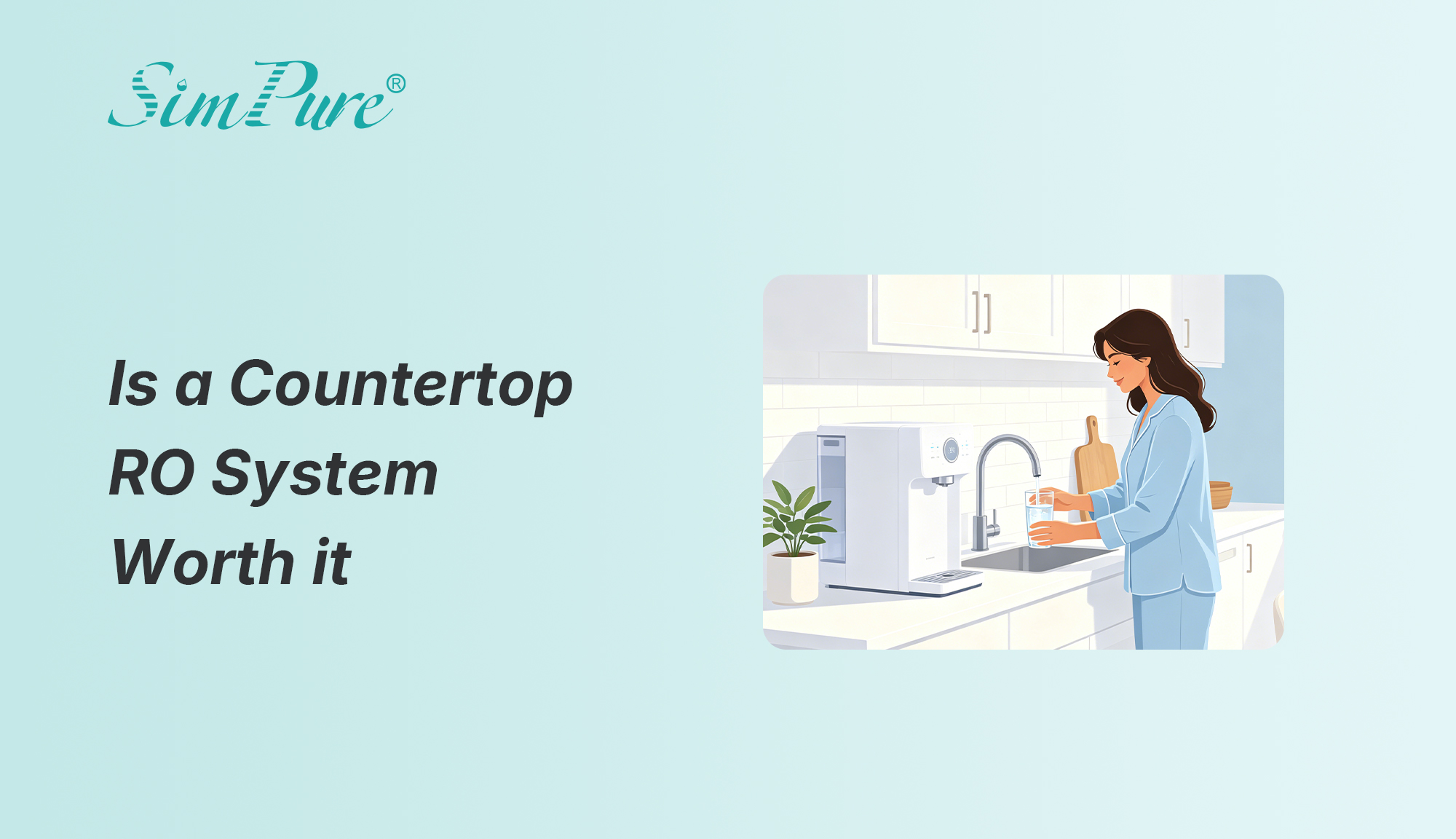 is a countertop RO system worth it