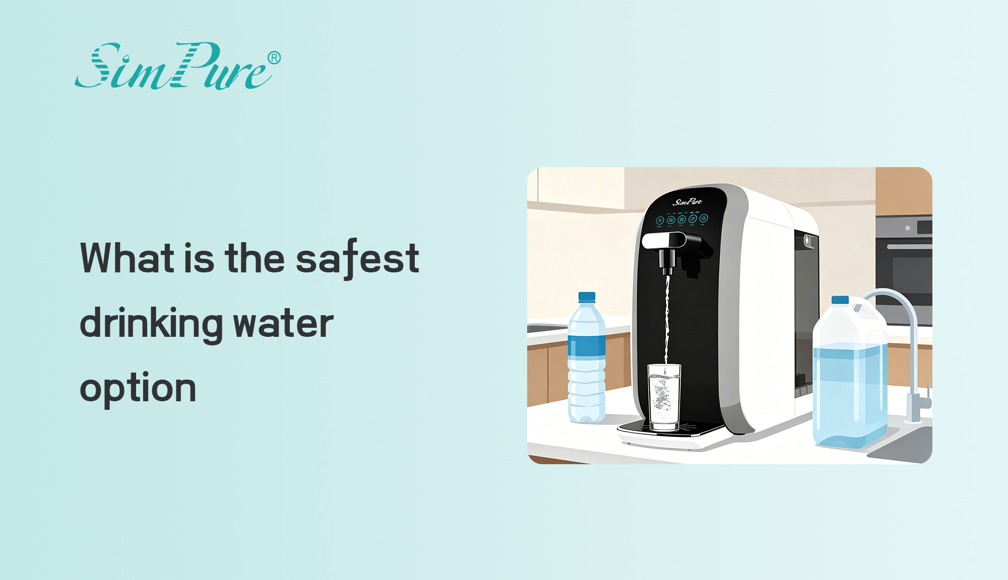 What Is the Safest Drinking Water Option?