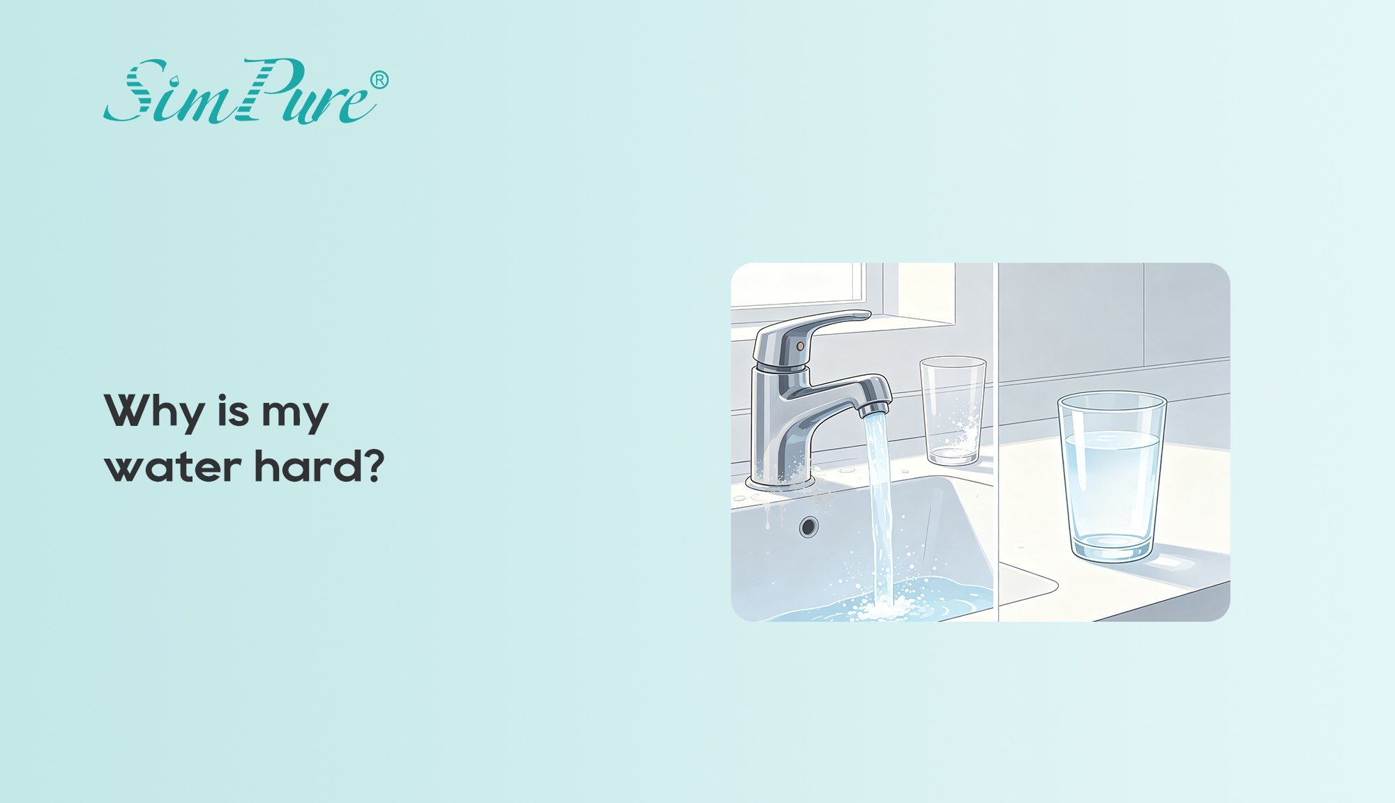 Why is my water hard?