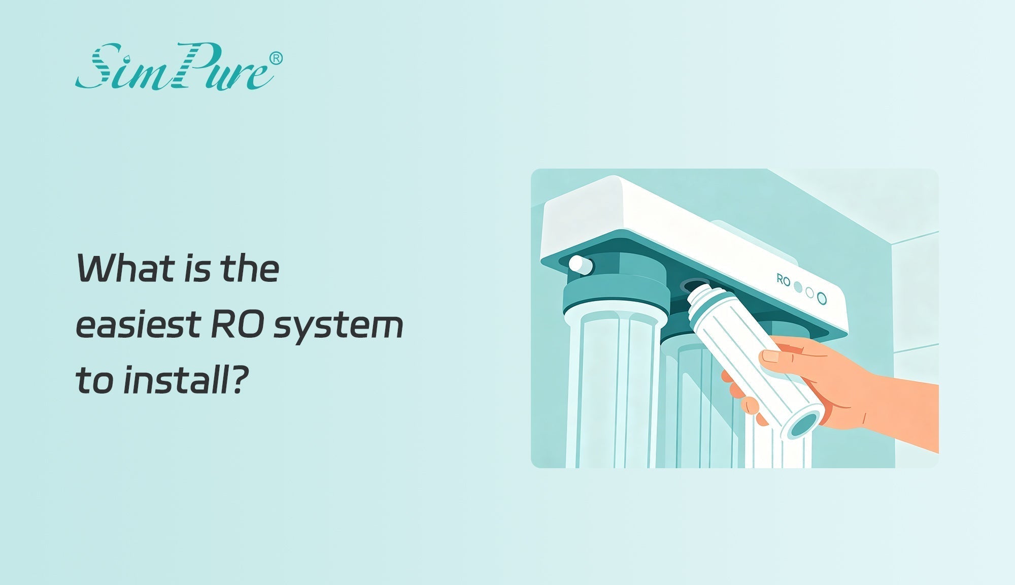 What is the easiest RO system to install?