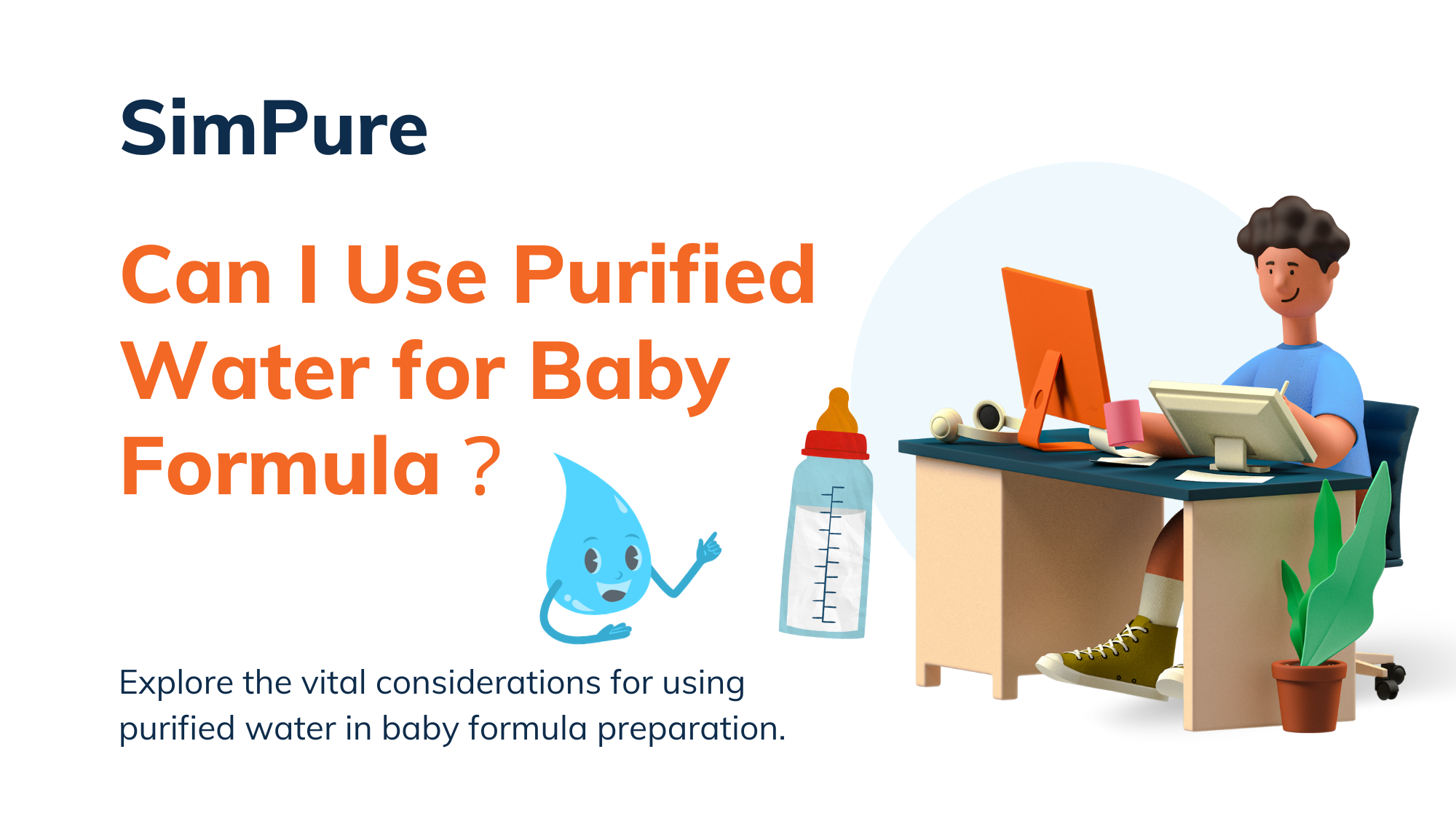 Choose Safe Water for Baby Formula: Can I Use Purified Water?