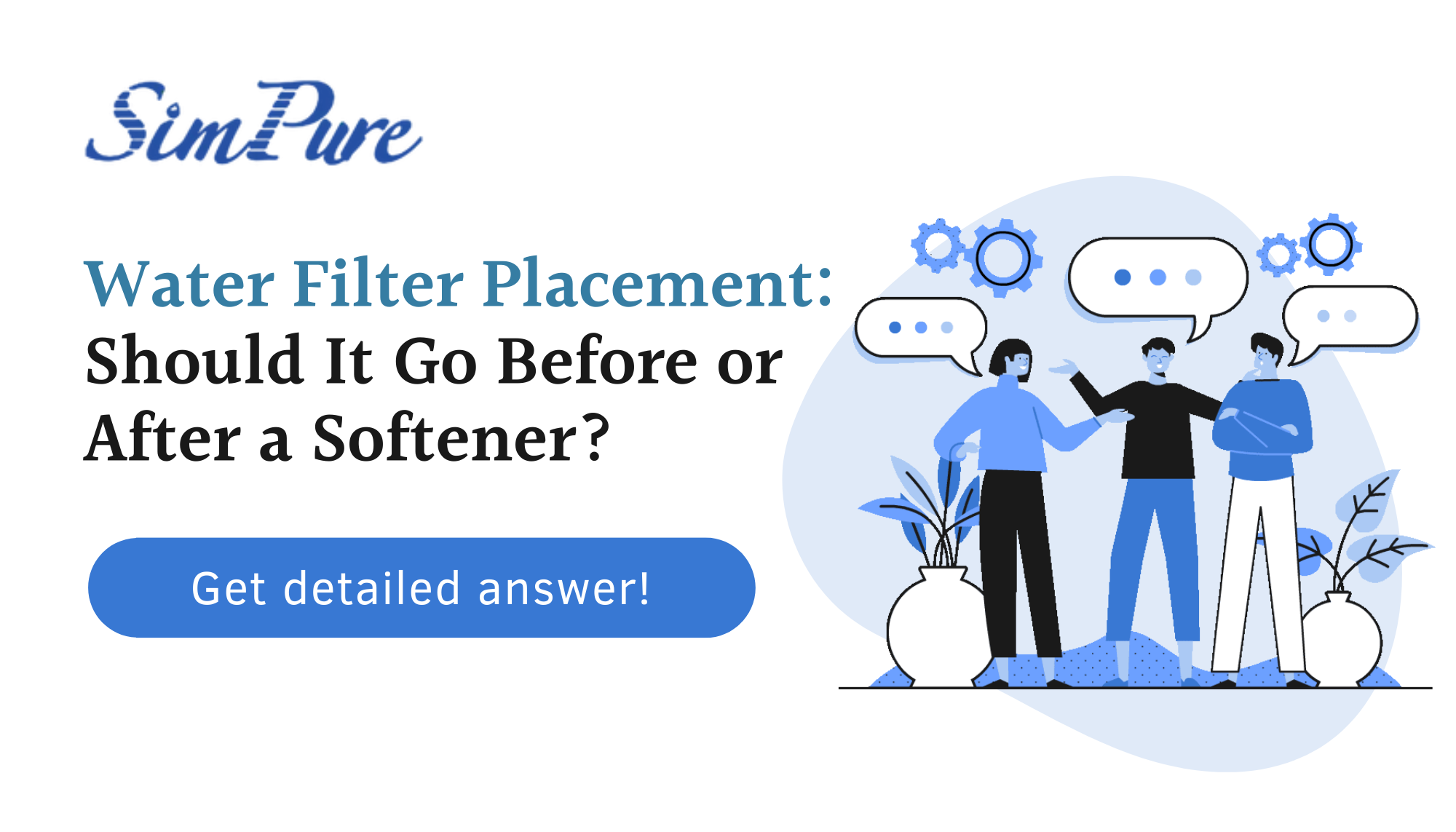 does water filter go before or after softener