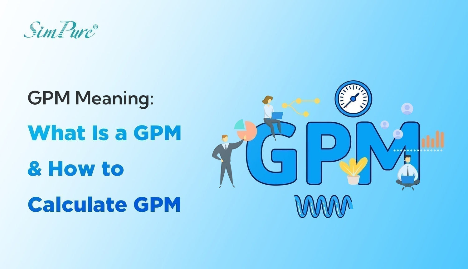 GPM Meaning: What Is a GPM & How to Calculate GPM