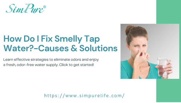how do i fix smelly tap water