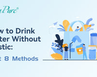 how to drink water without plastic