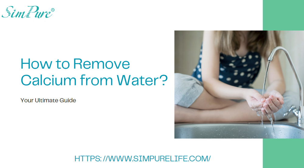 How to Remove Calcium from Water?Your Ultimate Guide