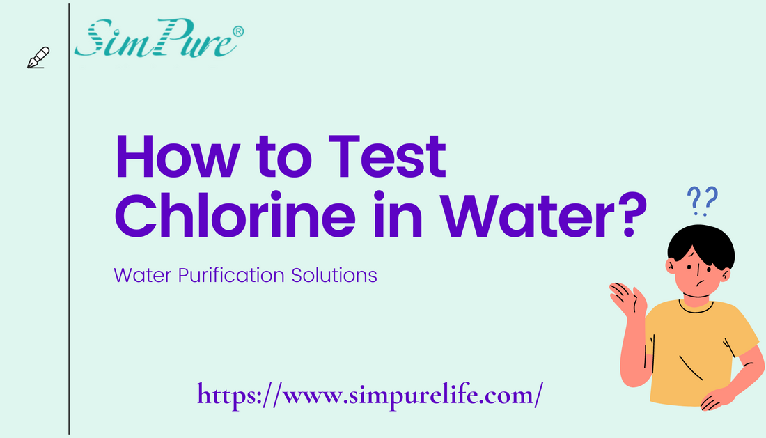 Get Accurate Results How to Test Chlorine in Water?