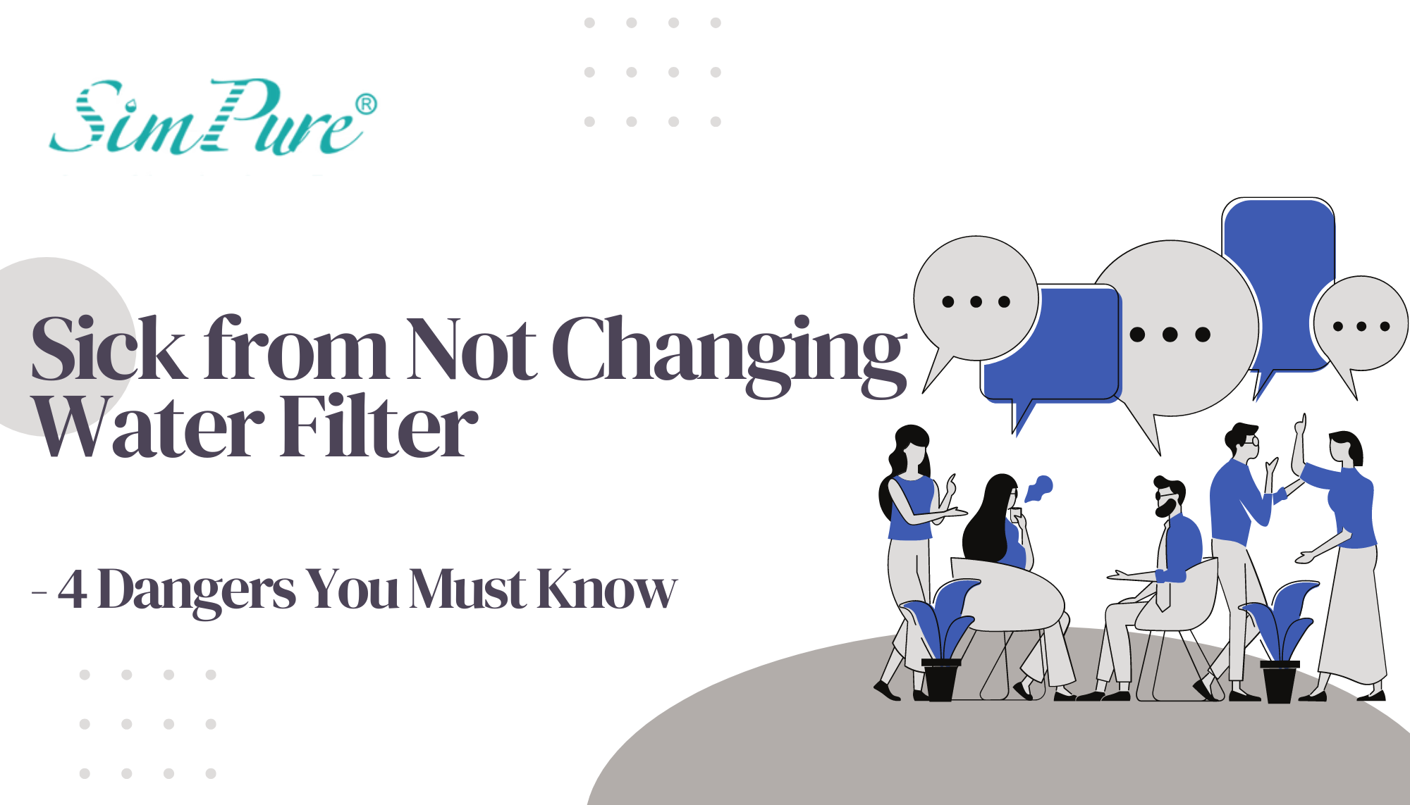 Sick from Not Changing Water Filter 4 Dangers You Must Know