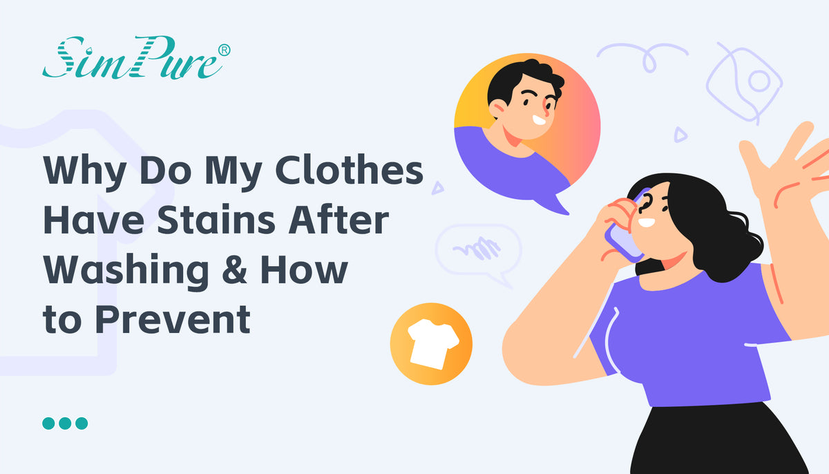 Why Do My Clothes Have Stains After Washing & How to Prevent
